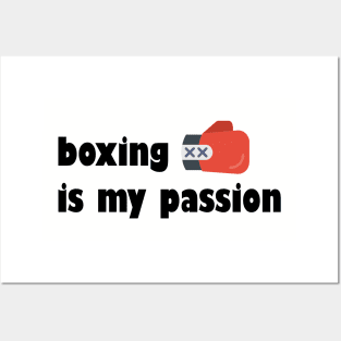 boxing is my passion Posters and Art